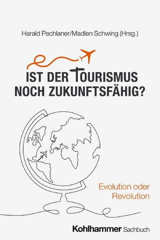 Ist der Tourismus noch zukunftsfähig?