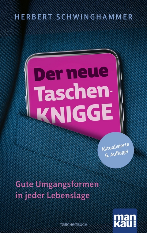 Der neue Taschen-Knigge - Herbert Schwinghammer
