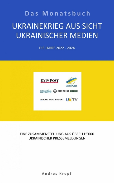 Ukrainekrieg aus Sicht ukrainischer Medien - Andres Kropf