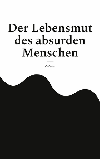 Der Lebensmut des absurden Menschen