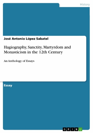 Hagiography, Sanctity, Martyrdom and Monasticism in the 12th Century