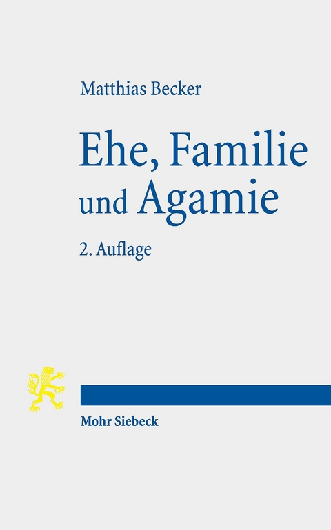 Ehe, Familie und Agamie -  Matthias Becker