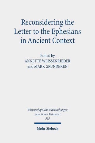 Reconsidering the Letter to the Ephesians in Ancient Context