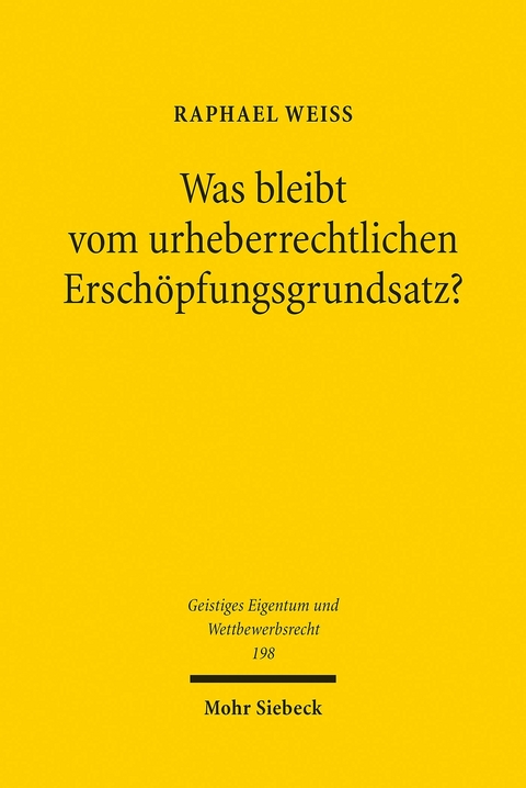 Was bleibt vom urheberrechtlichen Erschöpfungsgrundsatz? -  Raphael Weiß