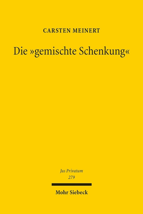 Die 'gemischte Schenkung' -  Carsten Meinert