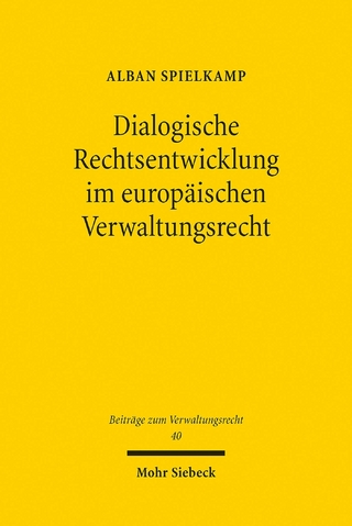 Dialogische Rechtsentwicklung im europäischen Verwaltungsrecht