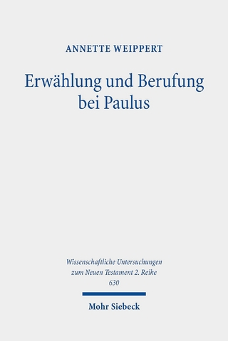 Erwählung und Berufung bei Paulus