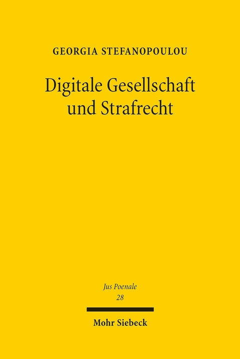 Digitale Gesellschaft und Strafrecht -  Georgia Stefanopoulou