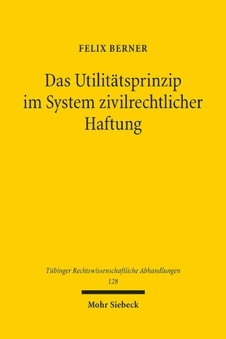 Das Utilitätsprinzip im System zivilrechtlicher Haftung