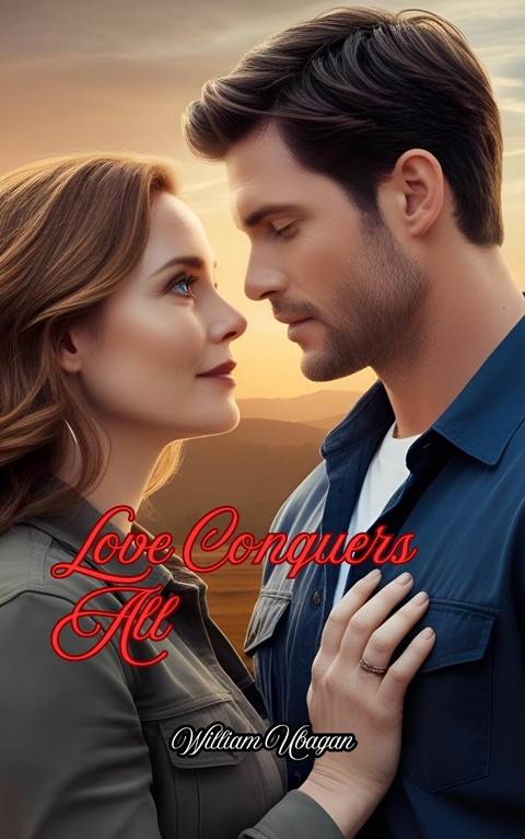Love Conquers All -  William Ubagan