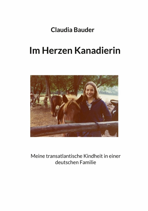 Im Herzen Kanadierin - Claudia Bauder