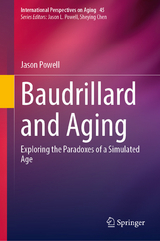 Baudrillard and Aging -  Jason Powell