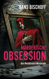 M&ouml;rderische Obsession - Hans Bischoff