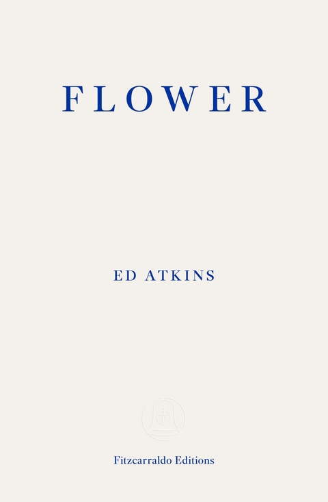Flower - Ed Atkins