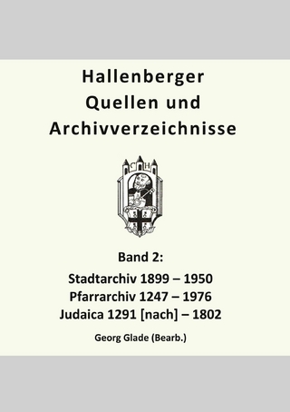 Hallenberger Quellen und Archivverzeichnisse, Bd. 2