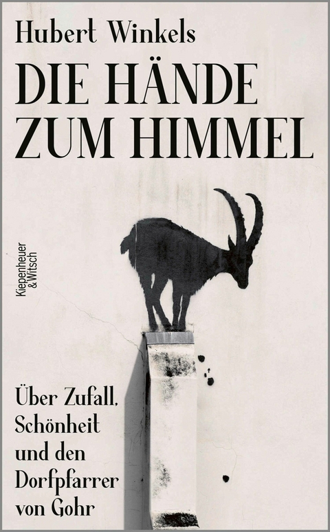 Die H&auml;nde zum Himmel - Hubert Winkels
