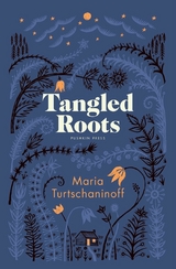 Tangled Roots - Maria Turtschaninoff