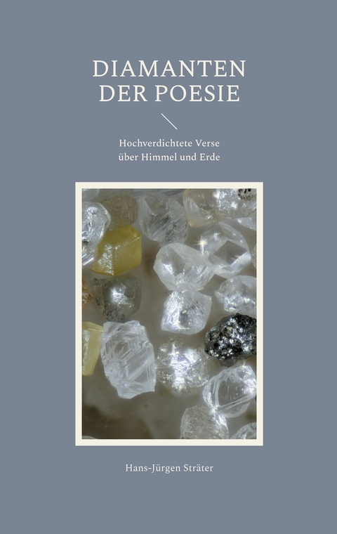 Diamanten der Poesie -  Hans-J&uuml;rgen Str&auml;ter