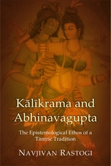 Kalikrama and Abhinavagupta -  Navjivan Rastogi