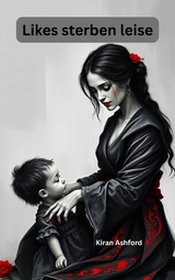 Likes sterben leise - Kiran Ashford