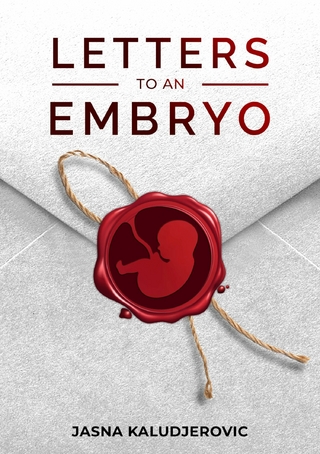Letters to an Embryo