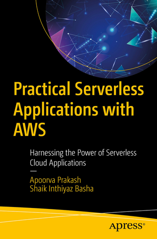 Practical Serverless Applications with AWS