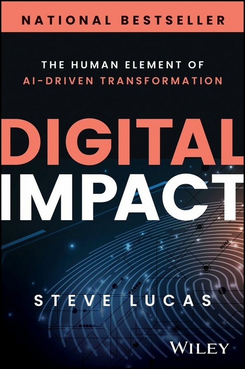Digital Impact - Steve Lucas