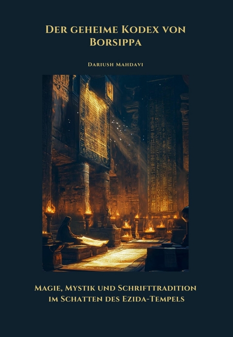 Der geheime Kodex von Borsippa - Dariush Mahdavi