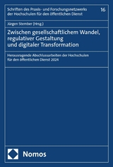 Zwischen gesellschaftlichem Wandel, regulativer Gestaltung und digitaler Transformation - 