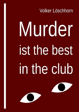 Murder is best in the club
