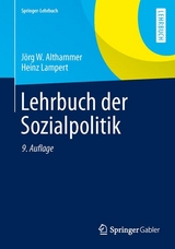 Lehrbuch der Sozialpolitik - J&ouml;rg W. Althammer, Heinz Lampert