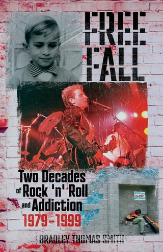 Free Fall: Two Decades of Rock n' Roll and Addiction