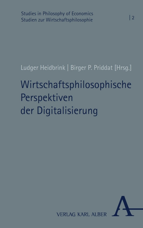 Wirtschaftsphilosophische Perspektiven der Digitalisierung - 