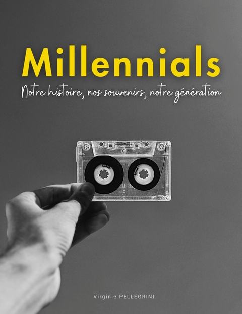 Millennials -  Virginie Pellegrini