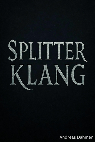 Splitterklang – Wo Worte Schatten werfen