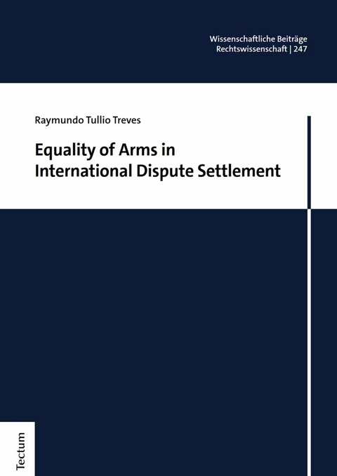 Equality of Arms in International Dispute Settlement - Raymundo Tullio Treves