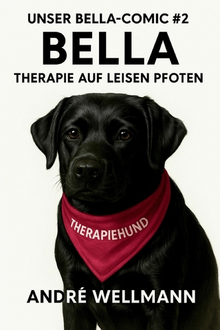 Unser Bella Comic #2 Bella - Therapie auf leisen Pfoten