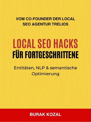 Local SEO Hacks für Fortgeschrittene: Entitäten, NLP & semantische Optimierung