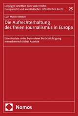Die Aufrechterhaltung des freien Journalismus in Europa -  Carl Moritz Weber