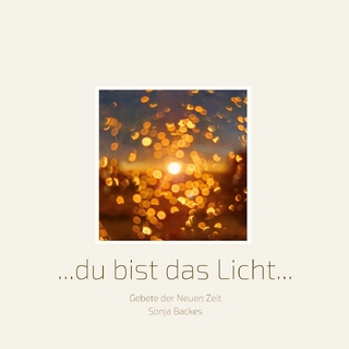 Du bist das Licht