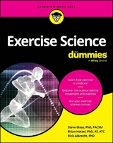 Exercise Science For Dummies - Steve Glass, Brian Hatzel, Rick Albrecht