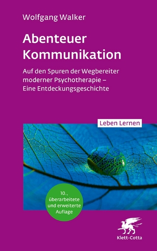 Abenteuer Kommunikation (Leben Lernen, Bd. 349)