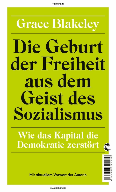 Die Geburt der Freiheit aus dem Geist des Sozialismus - Grace Blakeley