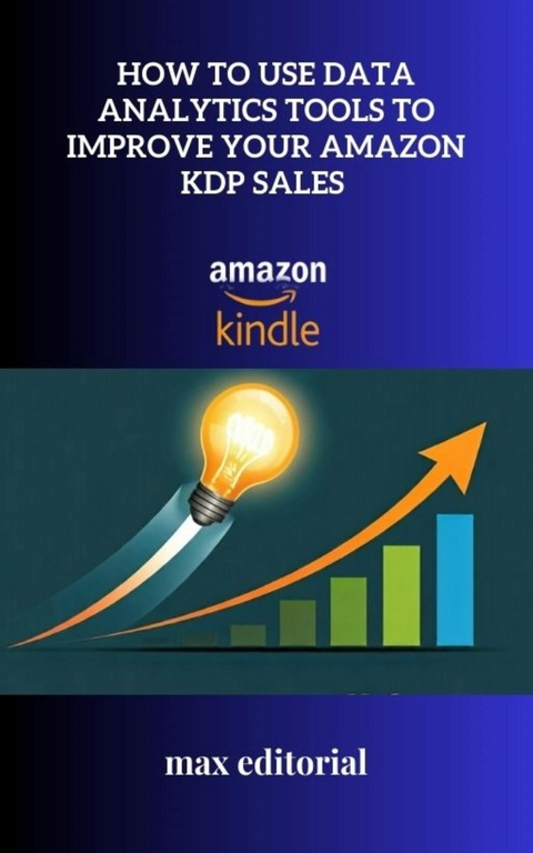 How to Use Data Analytics Tools to Improve Your Amazon KDP Sales - 