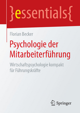 Psychologie der Mitarbeiterf&uuml;hrung - Florian Becker