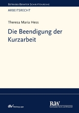 Die Beendigung der Kurzarbeit - Theresa Maria Hess
