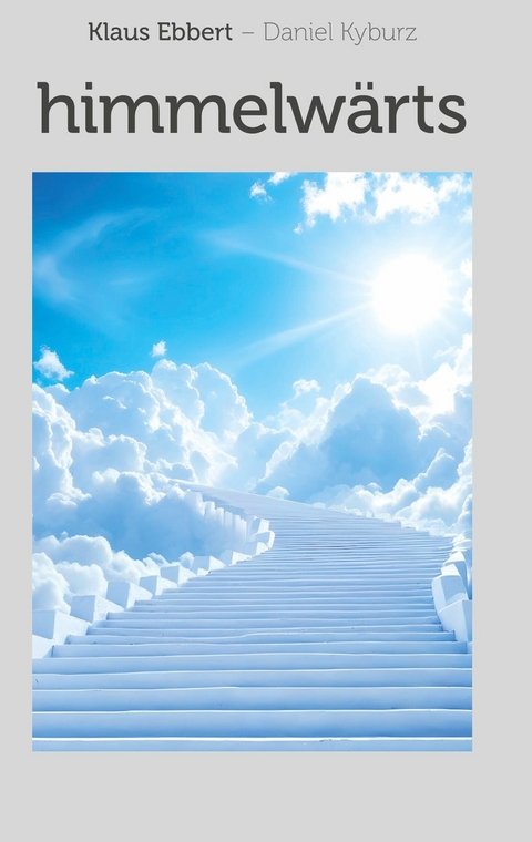 himmelw&auml;rts - Klaus Ebbert, Daniel Kyburz