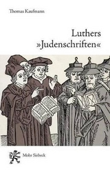 Luthers "Judenschriften" - Thomas Kaufmann