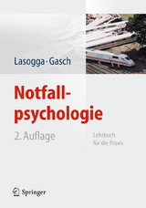 Notfallpsychologie - Lasogga, Frank; Gasch, Bernd