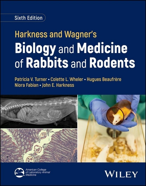 Harkness and Wagner's Biology and Medicine of Rabbits and Rodents -  Niora Fabian,  John E. Harkness,  Patricia V. Turner,  Colette L. Wheler,  Hugues Beaufr re